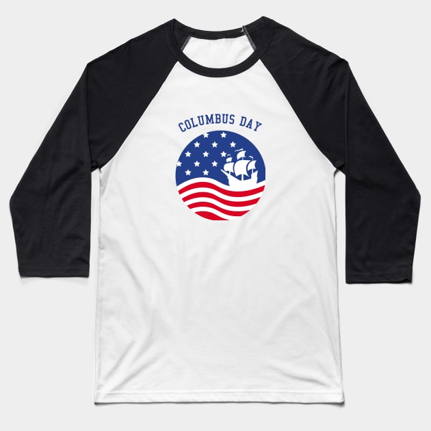 Columbus Day Baseball T-Shirt by Clowd